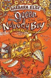 Cover of: The Queen And The Nobody Boy A Tale Of Fontania Hodies Journey In Five Parts All About Bad Choices