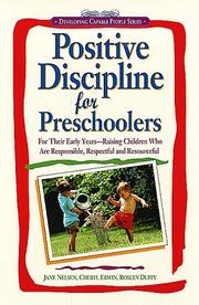 Cover of: Positive discipline for preschoolers: for the early years--raising children who are responsible, respectful, and resourceful