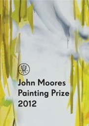 The John Moores Painting Prize 2012 by Walker Art