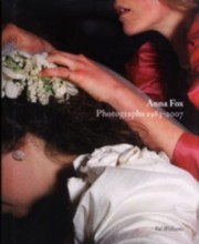 Cover of: Anna Fox Photographs 19832007