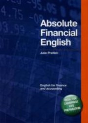 Cover of: Absolute Financial English English For Finance And Accounting