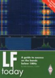 Cover of: LF Today A guide to success on the bands below 1MHz