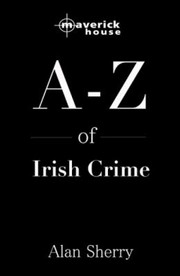 Cover of: The AZ of Irish Crime