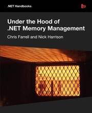 Under The Hood Of Net Memory Management by Chris Farrell