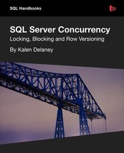 Cover of: Sql Server Concurrency Locking Blocking And Row Versioning by 