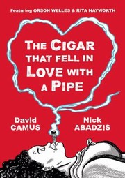 Cover of: The Cigar That Fell In Love With A Pipe