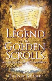 Cover of: Legend of the golden scrolls by Glenn Bland
