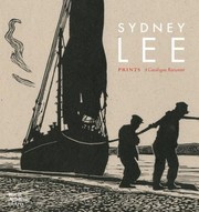 Cover of: Sydney Lee Prints A Catalogue Raisonn