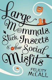 Cover of: Large Mammals Stick Insects Other Social Misfits