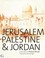 Cover of: Jerusalem Palestine Jordan In The Archives Of Hisham Khatib