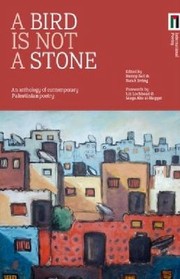 A Bird is Not a Stone by Henry Bell