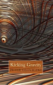 Cover of: Kicking Gravity