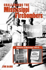 Cover of: Challenging The Mississippi Firebombers Memories Of Mississippi 196465