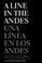 Cover of: A Line In The Andes Una Linea En Los Andes