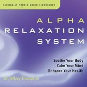 Cover of: Alpha Relaxation System by Jeffrey Thompson