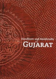 Handloom And Handicrafts Of Gujarat by Villoo Mirza