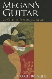 Cover of: Megans Guitar And Other Poems From Acadie