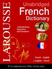 Cover of: Larousse Unabridged French Dictionary