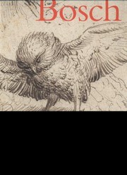 Cover of: Hieronymus Bosch Die Zeichnungen Werkstatt Und Nachfolge Bis Zum Ende Des 16 Jahrhunderts Catalogue Raisonn