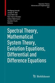 Cover of: Spectral Theory Mathematical System Theory Evolution Equations Differentialand Difference Equations
            
                Operator Theory Advances and Applications