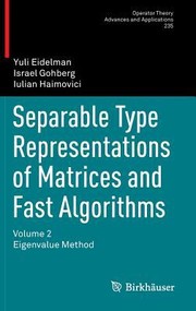 Cover of: Separable Type Representations Of Matrices And Fast Algorithms Eigenvalue Method