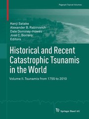 Cover of: Historical And Recent Catastrophic Tsunamis In The World Volume Ii Tsunamis From 1755 To 2010 by Kenji Satake