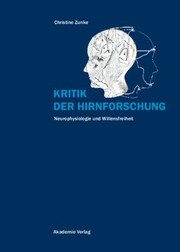 Cover of: Kritik Der Hirnforschung Neurophysiologie Und Willensfreiheit by 