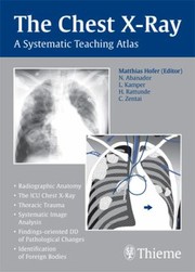 Cover of: The Chest Xray A Systematic Teaching Atlas