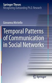 Cover of: Temporal Patterns of Communication in Social Networks
            
                Springer Theses