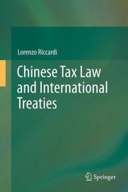 Chinese Tax Law and International Treaties by Lorenzo Riccardi