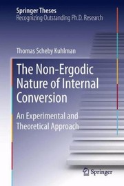 Cover of: The NonErgodic Nature of Internal Conversion
            
                Springer Theses
