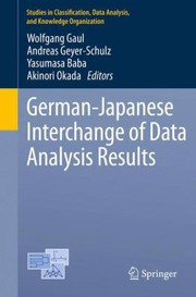 Cover of: Germanjapanese Interchange Of Data Analysis Results by Wolfgang Gaul