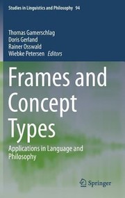 Cover of: Frames And Concept Types Applications In Language And Philosophy