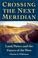 Cover of: Crossing the Next Meridian