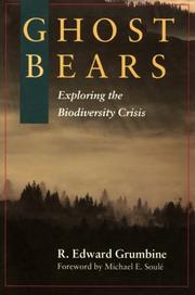 Cover of: Ghost Bears: Exploring The Biodiversity Crisis