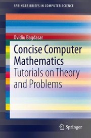 Cover of: Concise Computer Mathematics Tutorials On Theory And Problems