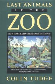 Cover of: Last animals at the zoo by Colin Hiram Tudge