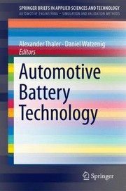 Cover of: Automotive Battery Technology SpringerBriefs in Applied Sciences and Technology  Automotive Engineering