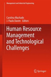 Cover of: Human Resource Management and Technological Challenges by Carolina Machado