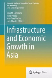 Cover of: Infrastructure And Economic Growth In Asia