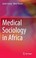 Cover of: Medical Sociology In Africa