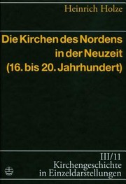 Cover of: Die Kirchen Des Nordens In Der Neuzeit 16 Bis 20 Jahrhundert