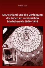 Cover of: Deutschland Und Die Verfolgung Der Juden Im Rumnischen Machtbereich 19401944