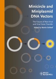 Cover of: Minicircle And Miniplasmid Dna Vectors The Future Of Nonviral And Viral Gene Transfer