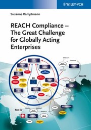 Reach Compliance The Great Challenge For Globally Acting Enterprises by Susanne Kamptmann