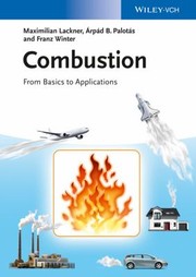 Cover of: Combustion From Basics To Applications