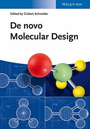 Cover of: De Novo Molecular Design by 