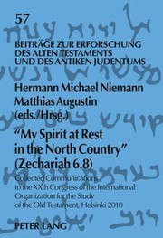 Cover of: My Spirit At Rest In The North Country Zechariah 68 Collected Communications To The Xxth Congress Of The International Organization For The Study Of The Old Testament Helsinki 2010