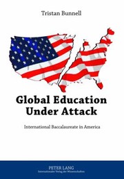 Cover of: Global Education Under Attack International Baccalaureate In America by 