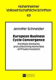 Cover of: European Business Cycle Convergence Portfolio Similarity And A Declining Home Bias Of Private